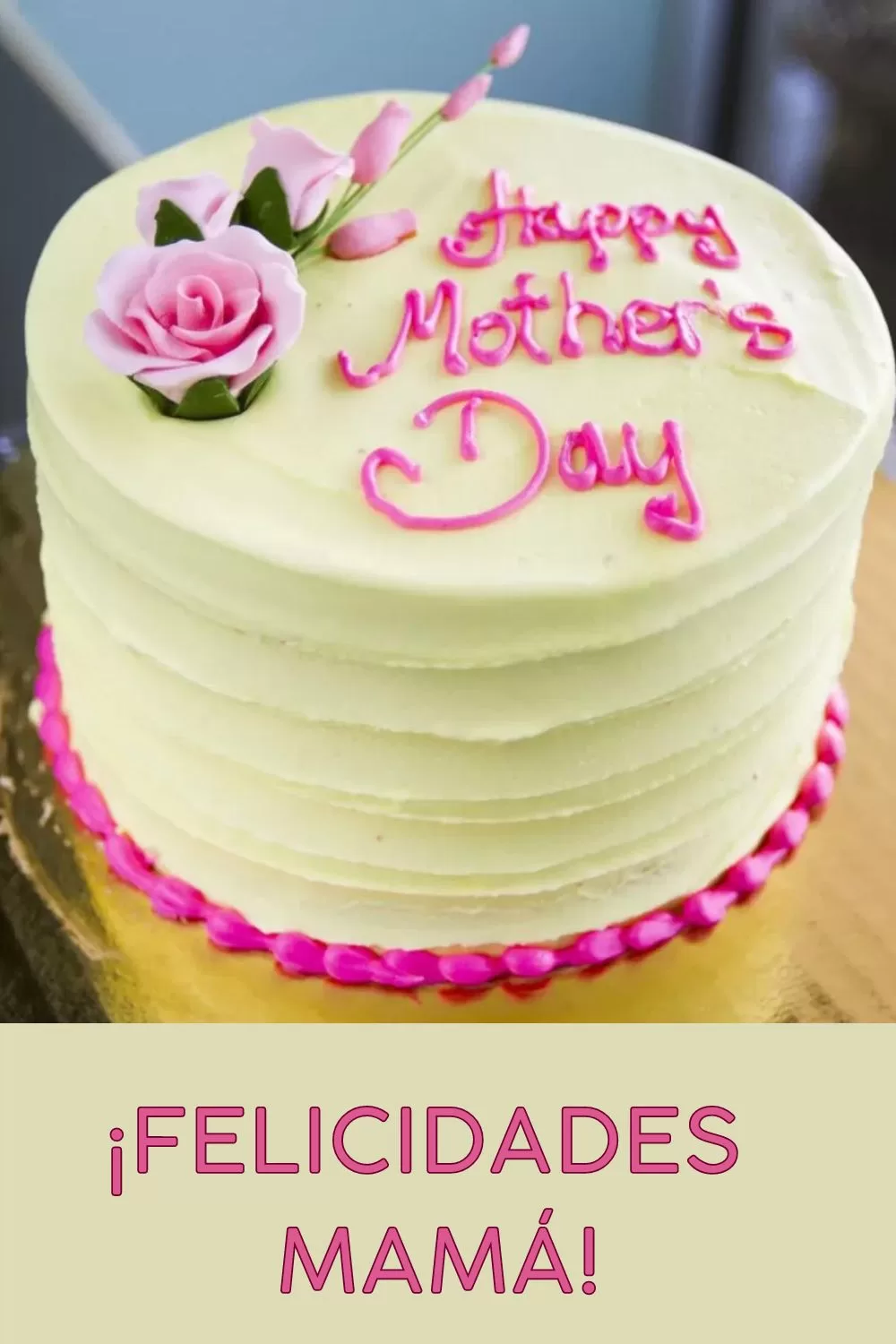 Pasteles para Mamá en su día