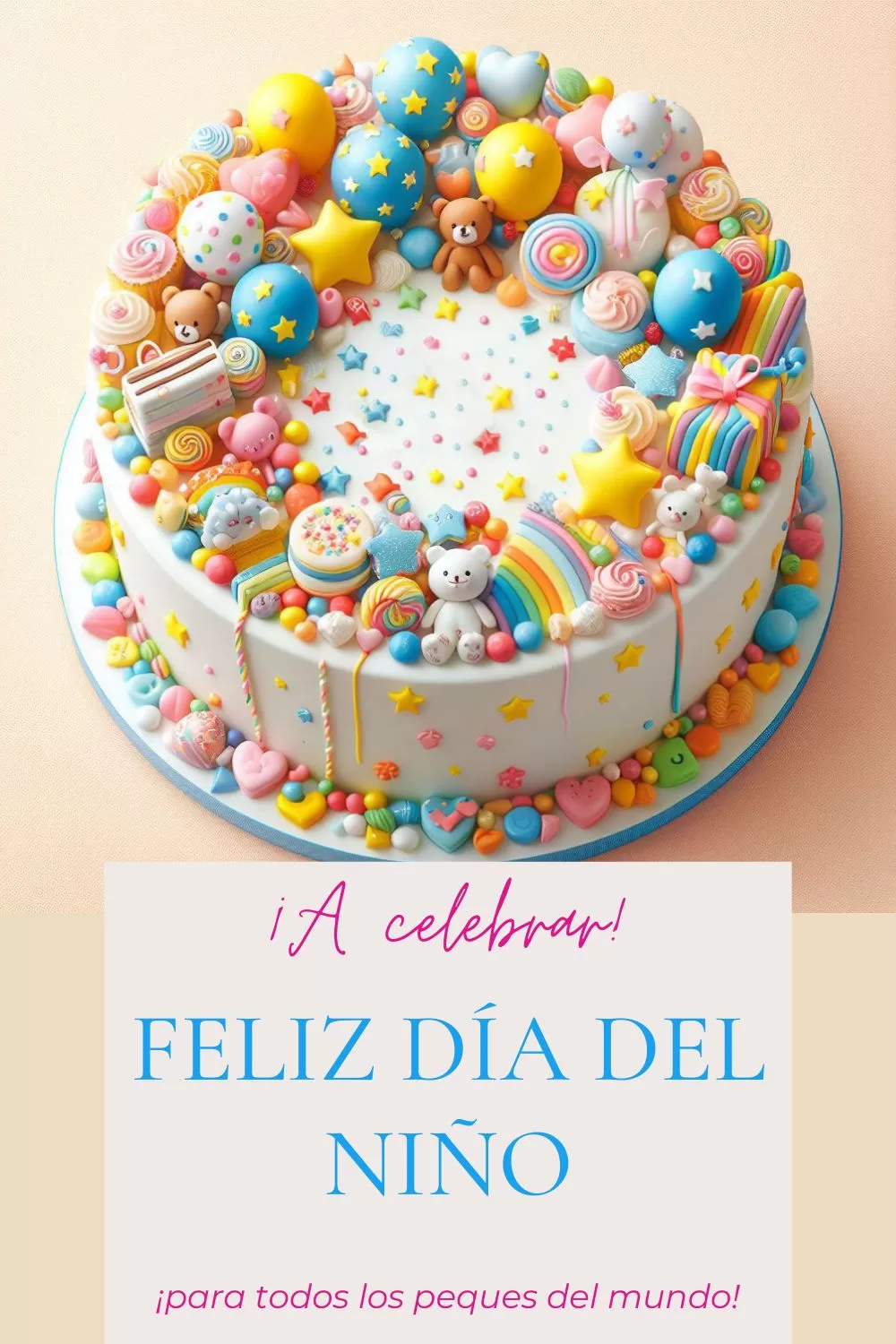 Pastel Excepcional para Día del Niño
